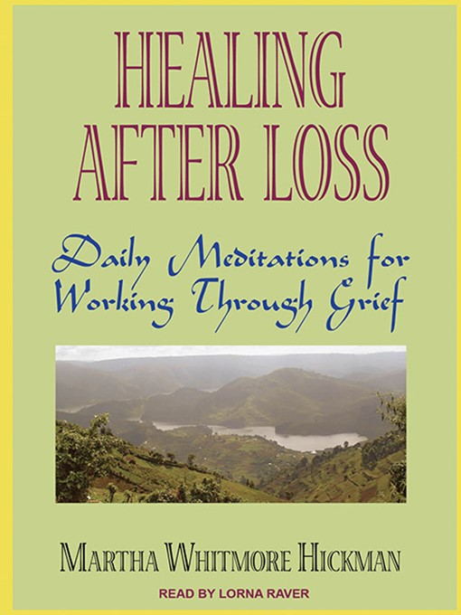 Title details for Healing After Loss by Martha Whitmore Hickman - Wait list